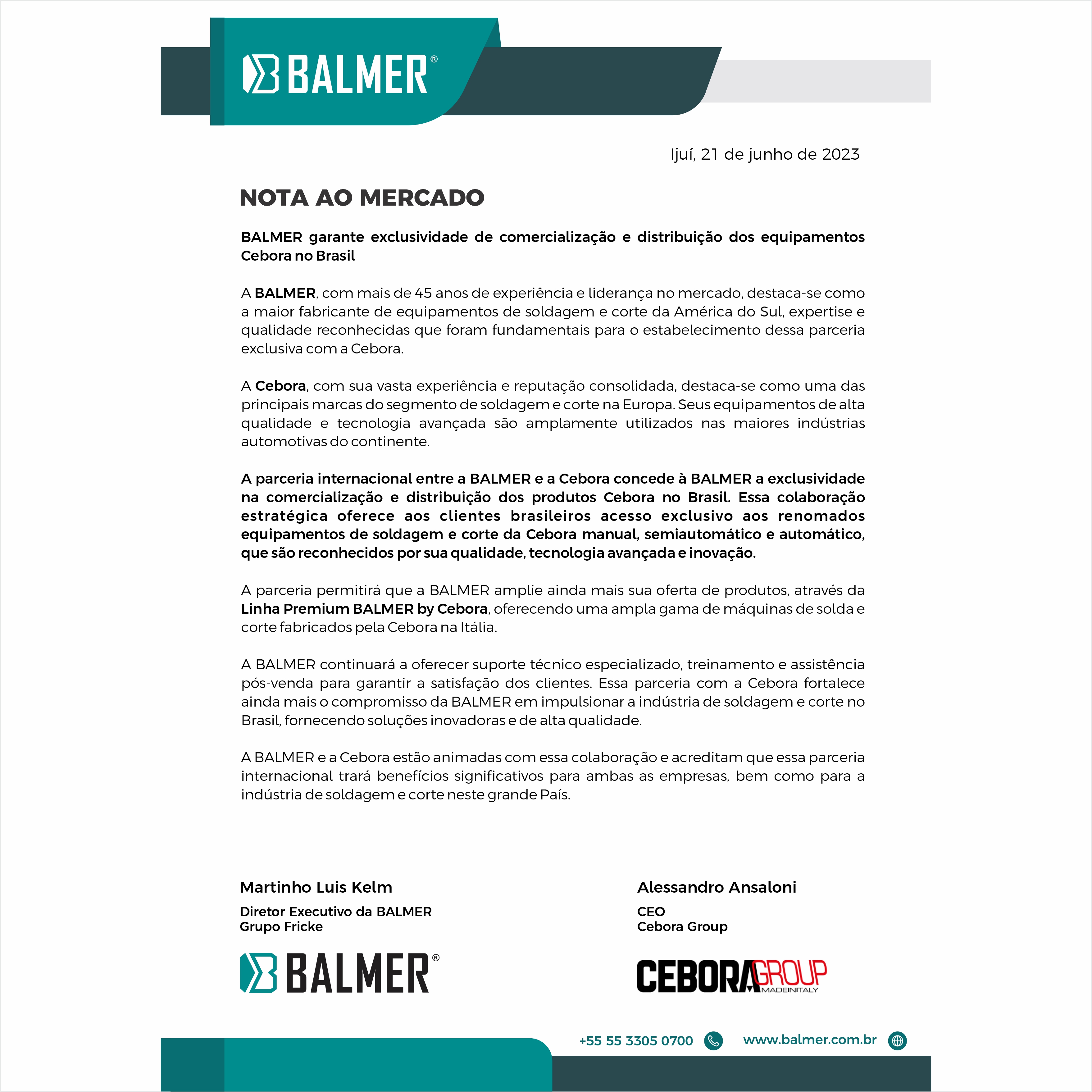 Foto 2 - NOTA AO MERCADO - BALMER garante exclusividade de comercialização e distribuição dos equipamentos Cebora no Brasil