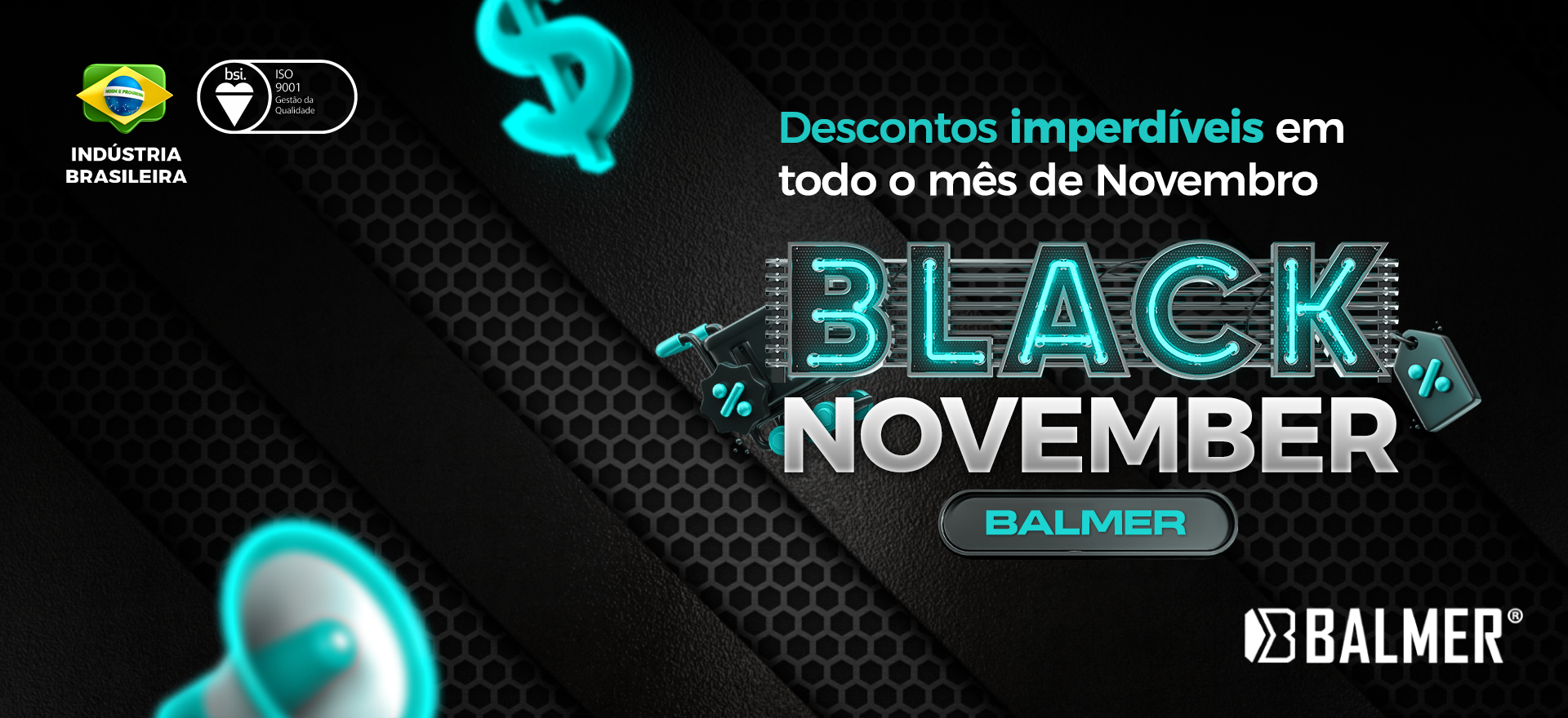 Black November é com a BALMER 